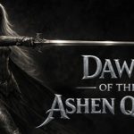Dawn of the Ashen Queen – Repack