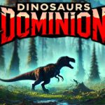 Dinosaurs Dominion – Repack