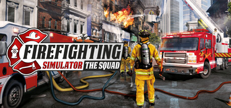Firefighting Simulator - The Squad PC Game Cover Art