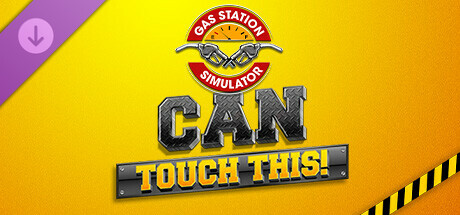 Gas Station Simulator – Can Touch This DLC v1.0.2.31110s – Repack