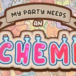 My Party Needs An Alchemist – Repack