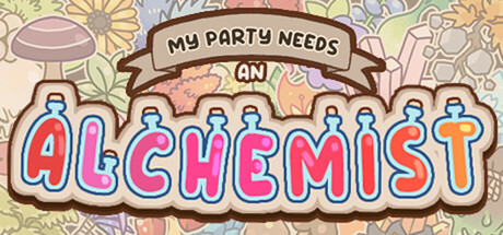 My Party Needs An Alchemist – Repack