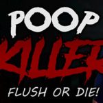 Poop Killer – Flush or Die – Repack