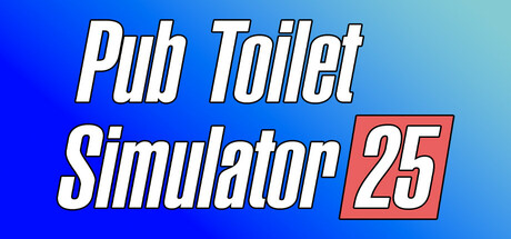 Pub Toilet Simulator 25 PC Game Cover Art