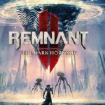 Remnant II® – The Dark Horizon v453.438 – Repack
