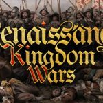 Renaissance Kingdom Wars – Repack