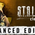 S.T.A.L.K.E.R.: Clear Sky – Enhanced Edition v1.8.1.17341 – Repack