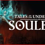 Soulbind: Tales Of The Underworld – Repack