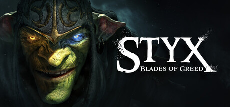 Styx: Blades of Greed – Repack