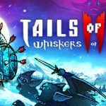 Tails of Iron 2: Whiskers of Winter – Repack