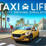 Taxi Life: A City Driving Simulator v1.14.29.106 – Repack