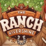 The Ranch of Rivershine – Repack