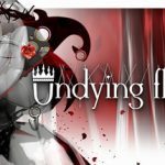 Undying Flower – Repack