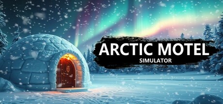Arctic Motel Simulator v3.0.2 – Repack