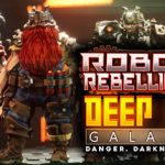 Deep Rock Galactic – Robot Rebellion Pack v1.39.125673.0 – Repack