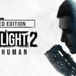 Dying Light 2 Stay Human: Reloaded Edition v1.24.2 – Repack