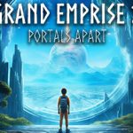 Grand Emprise 2: Portals Apart – Repack