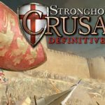 Stronghold Crusader: Definitive Edition v2.01 – Repack