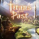 Titans of the Past – Repack